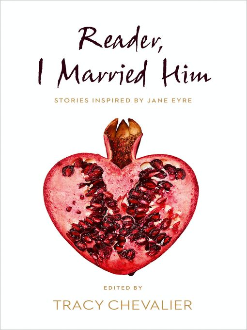 Title details for Reader, I Married Him by Tracy Chevalier - Available